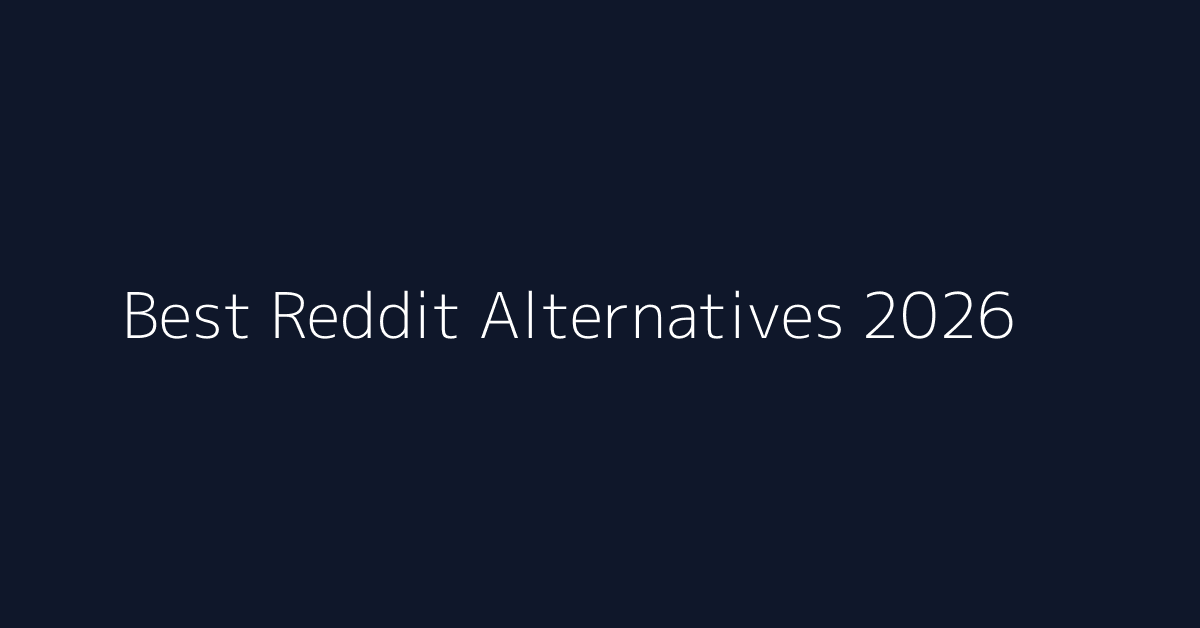 Best Reddit Alternatives in 2026