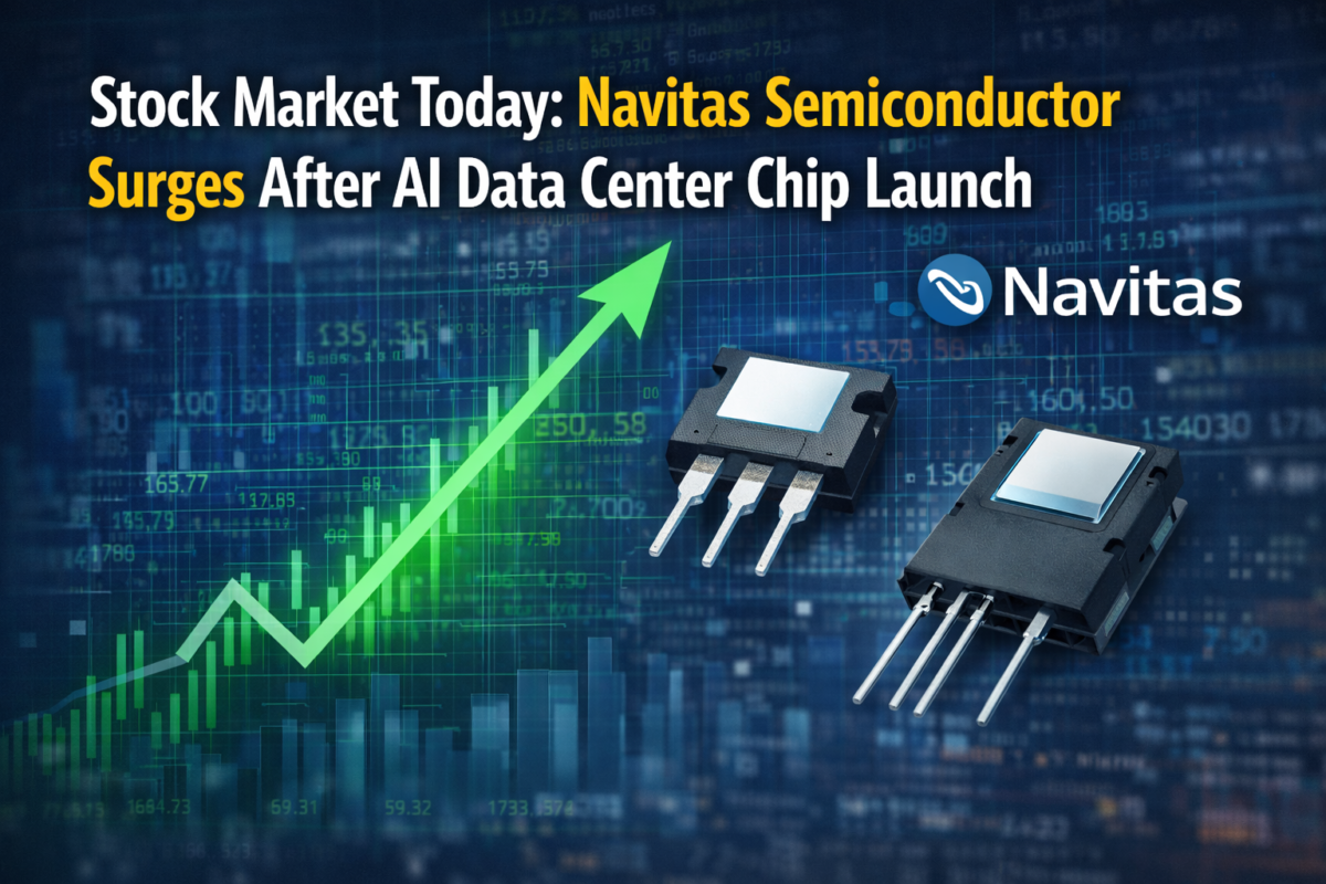 Stock Market Today: Navitas Semiconductor Surges After AI Data Center Chip Launch
